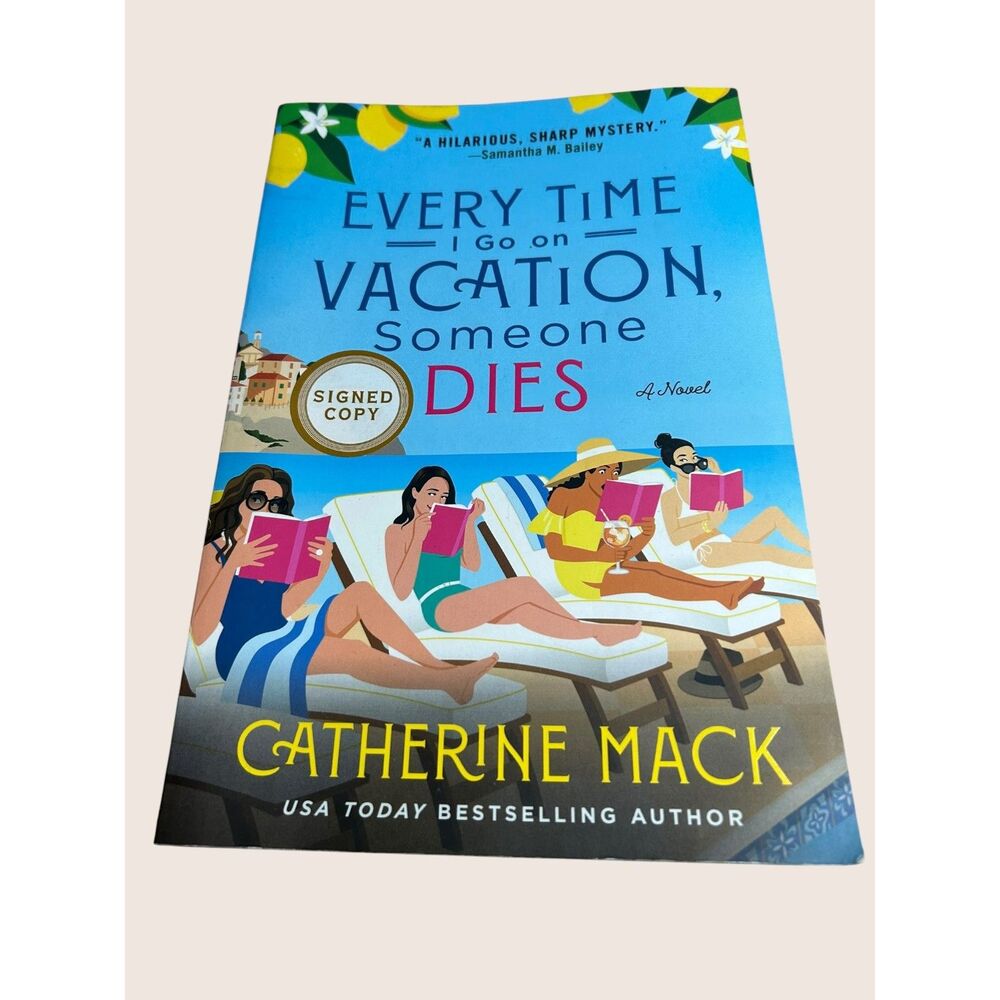 🏖️ SIGNED COPY EVERY TIME I GO ON VACATION SOMEONE DIES BY CATHERINE MACK